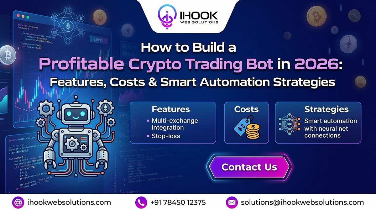 How to Build a Profitable Crypto Trading Bot in 2026: Features, Costs & Smart Automation Strategies