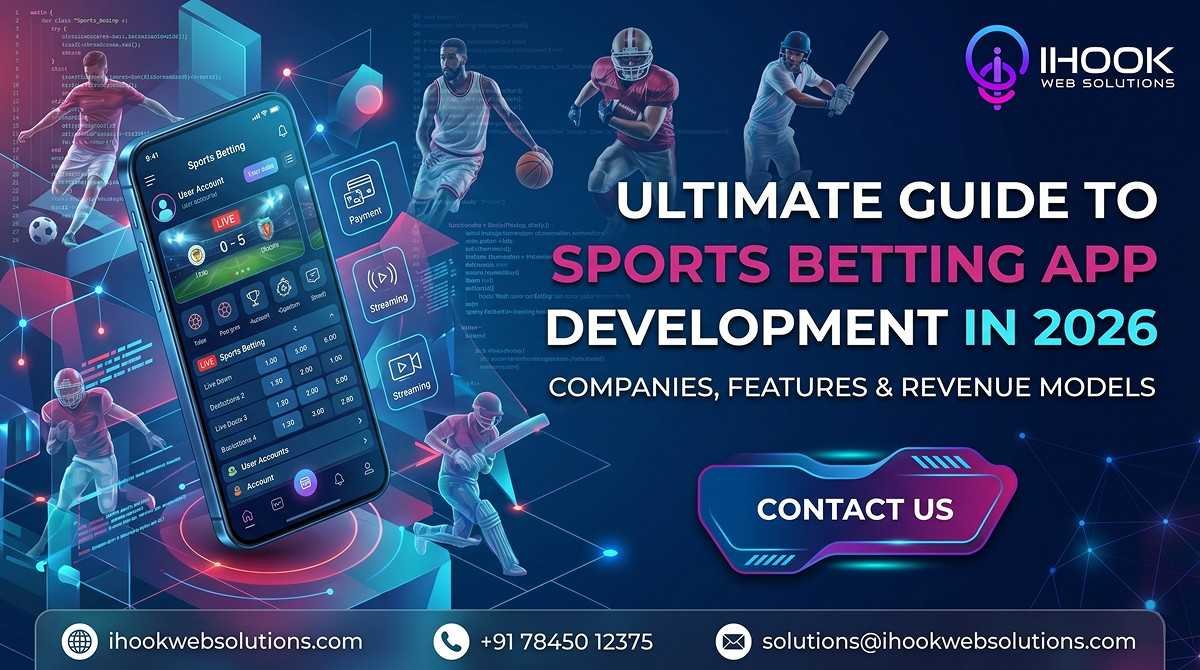 Ultimate Guide to Sports Betting App Development in 2026: Companies, Features & Revenue Models